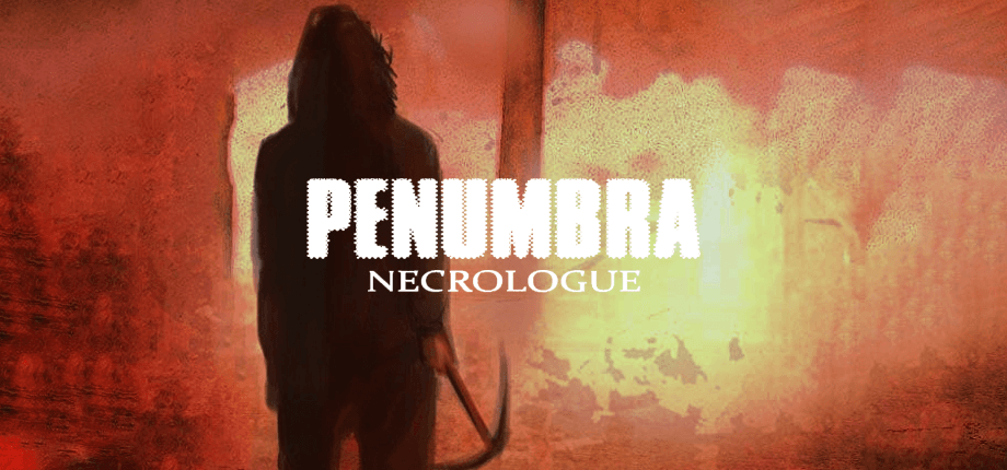 Penumbra: Necrologue
