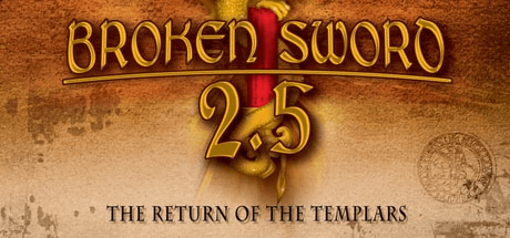 Broken Sword 2.5: The Return of the Templars
